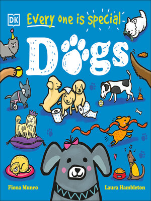 cover image of Every One Is Special: Dogs